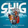 A Brick and A Dream (Explicit) - SHIG