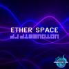 Ether Space - DJ Dimension