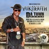 Da Town (Remix|A Capella|Explicit) - Yukmouth&Richie Rich&Shady Nate&Ager Man&London&Beeda Weeda&Lee Majors&G Stack