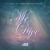 Me Dice - DJ Acece&Omar Montes