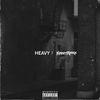 Heavy (feat. Progression Music) (Explicit) - Kazzy raxx&Progression Music