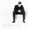 Too Young(To Hurt So Bad) - Danny K