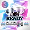 I Am Ready (Paolo Bardelli Meets Jl|Dawork Mix) - Paolo Bardelli&JL