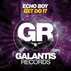 Get Do It (Original Mix) - Echo Boy