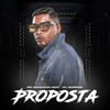 Proposta (Explicit) - Mc Machado MDC&Dj Queiroz