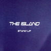 Stand Up (Radio Edit) - The Island