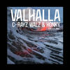 Valhalla - Honky&C-Rayz Walz