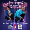 My Inspiration(feat. Chalo Chomat) - Michael ACE&Chalo Chomat