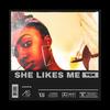 She Likes Me (Explicit) - Young Grills Khalista