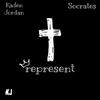 Represent(feat. Socrates) - Kaden Jordan&Socrates