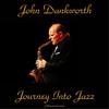 Itinerary Of An Orchestra (Remastered 2015) - John Dankworth