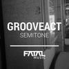 Semitone (Original Mix) - Grooveact