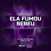 ELA FUMOU BEBEU (Explicit) - MC Zuka&Mc Magrinho&DJ LS 011