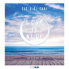 Love Is Blue (Diefentaler Remix) - CIC&DJ Thai&Diefentaler&Lecis