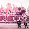 So Today (Original Alex Megane Mix) - Alex Megane