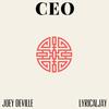 CEO (feat. LyricalJay) (Explicit) - Joey DeVille&LyricalJay