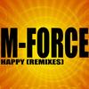 Happy (Alpha Centauri Mix) - M-Force