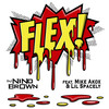 Flex (feat. Mike Akox & Lil Spacely) (Explicit) - DJ Nino Brown