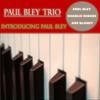 Opus One (Remaster) - Paul Bley Trio