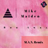 Run Away (M.A.N. Radio Edit) - Mike Maiden&M.A.N.