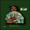 Hold On (Explicit) - Wo Loaf