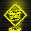 Vai Catucando Que Eu To Gostando (Explicit) - DJ TITÍ OFICIAL&DJ F7&Mc India