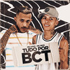 Tudo por BCT (Explicit) - MC Kaio&MC Rick