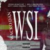 W.S.I - West Bank Records&Wacko Dan