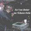 Montagem - Eu Vou Botar na Tcheca Dela (Explicit) - Dj Anderson do Paraiso