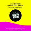 I Just Wanna Love U (Giman Remix) - Del Bianchi&Giman