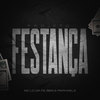 Projeto Festança (Explicit) - MC LC DA FÉ&$6is&Raphaelz