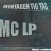MONTAGEM TIC TAC (Explicit) - MC Lp