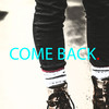 Come Back. - AXIM