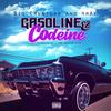 Gasoline & Codeine (Explicit) - Big Creature&4rAx