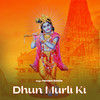 Dhun Murli Ki - Hemant Rohilla