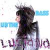 U B The Bass (Extended Edit) - Luciana