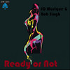 Ready Or Not (Q Narongwate Remix) - IQ Musique&Bob Singh