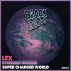 Super Charged World - Lex (Athens)&Harriet Summer