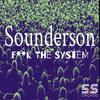 F**k The System (L-Gil Remix) - Sounderson