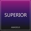 Superior - Amadeus