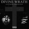 Divine Wrath (Explicit) - Bradley Talks&Chad Da Don