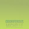 Odoriferous Michelle - Dony Esly