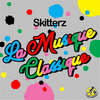 La Musique Classique (Original Mix) - Skitterz