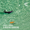 O Mestre Canoeiro - Ayala (IT)&Abrao