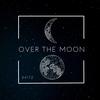 Over The Moon - Baitz