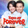 Tayo Ay Forever - Ken Chan&Rita Daniela