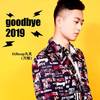 goodbye2019 - DJheap九天