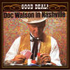 The Train That Carried My Girl From Town (Vanguard Version) - Doc Watson