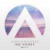 No Honey (Original Mix) - Audiowhores
