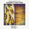 Lockdown (Explicit) - Nicolas Luce&Madly&Blak Trash